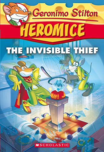 GERONIMO STILTON - HEROMICE#05 INVISIBLE THIEF book cover