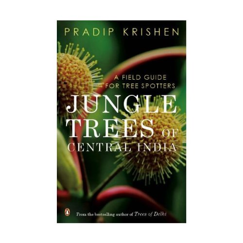 Jungle Trees of Central India (R/J): A Field Guide for Tree Spotters