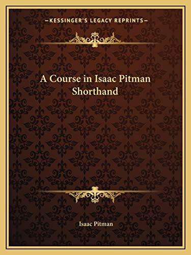 A Course in Isaac Pitman Shorthand book cover