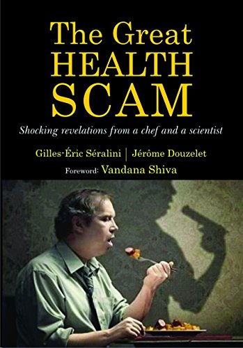 Great Health Scam: Shocking Revelations by a Chef and a Scientist