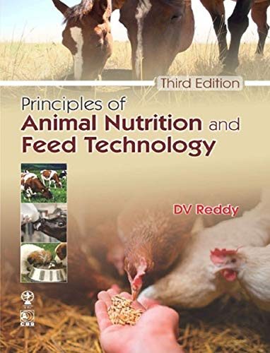 PRINCIPLES OF ANIMAL NUTRITION AND FEED TECHNOLOGY 3RD EDITION