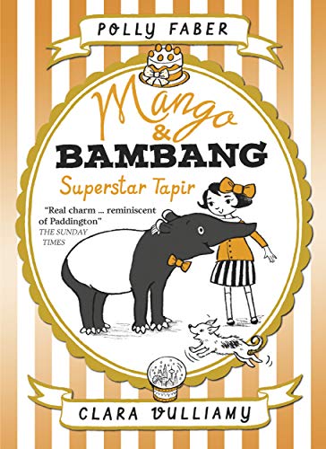 Mango & Bambang: Superstar Tapir (Book Four) book cover