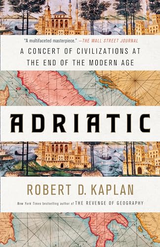 ADRIATIC : A CONCERT OF CIVILIZATIONS AT THE END OF THE MODERN AGE book cover