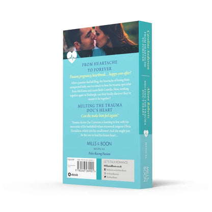 From Heartache To Forever / Melting The Trauma Doc's Heart: From Heartache to Forever (Yoxburgh Park Hospital) / Melting the Trauma Doc's Heart