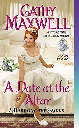 A Date at the Altar: Marrying the Duke by Cathy Maxwell book cover