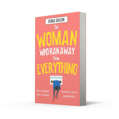 The Woman Who Ran Away From Everything: The laugh-out-loud funny, uplifting Kindle Top 5 read, from the million copy bestselling queen of romantic comedy, perfect for fans of Jill Mansell