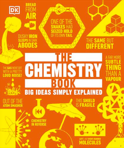 The Chemistry Book: Big Ideas Simply Explained