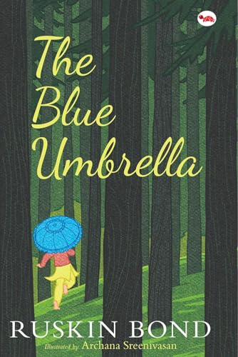 The Blue Umbrella: Illustrated Edition by Ruskin Bond