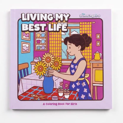 Living My Best Life – A Cozy Coloring Book for Adults & Teens ,Relaxing Cozy Girl Moments, Positive Illustrations & Stress-Free Coloring (Cozy Series)