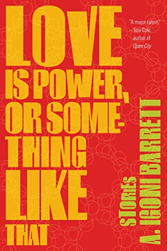 Love Is Power, or Something Like That: Stories book cover