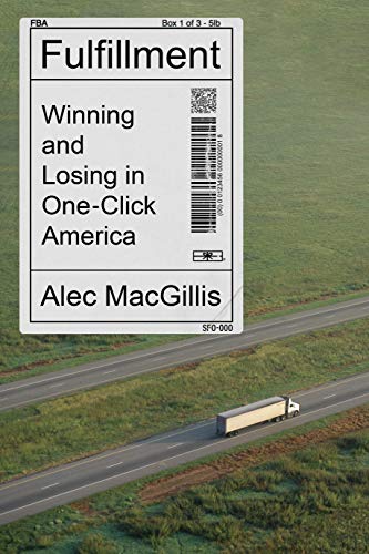 Fulfillment: Winning and Losing in One-Click America book cover