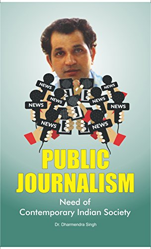 Public Journalism Need Of Contemporary Indian Society