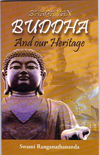 Bhagavan Buddha and Our Heritage book cover