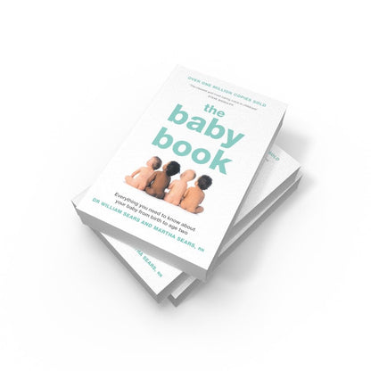 The Baby Book: Everything you need to know about your baby from birth to age two