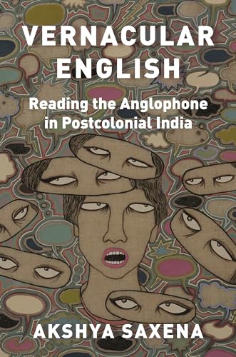 Vernacular English: Reading the Anglophone in Postcolonial India book cover