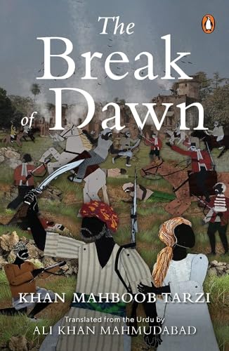 The Break of Dawn (A thrilling page-turner set amidst the 1857 rebellion)