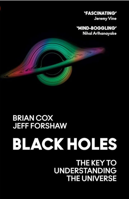 Black Holes: The Key to Understanding the Universe | A Fascinating Exploration of Black Holes, Space Science, and Cosmic Mysteries