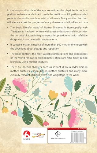 Wonder World of Mother Tinctures in Homeopathy with Therapeutics