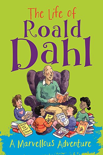 THE LIFE OF ROALD DAHL: A MARVELLOUS ADVENTURE book cover
