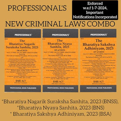 Professional's New Criminal Laws Combo Pack- Bharatiya Nagarik Suraksha Sanhita, 2023 (BNSS), Bharatiya Nyaya Sanhita, 2023 (BNS), Bharatiya Sakshya ... Incorporated (Professional's Bare Acts)
