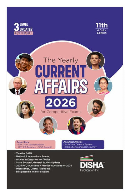Disha The Yearly Current Affairs 2026 for Competitive Exams - 11th Edition | Previous Year & Practice Questions | UPSC, State PSC, CUET, SSC, Bank PO/ Clerk, BBA, MBA, RRB, NDA, CDS, CAPF, CRPF