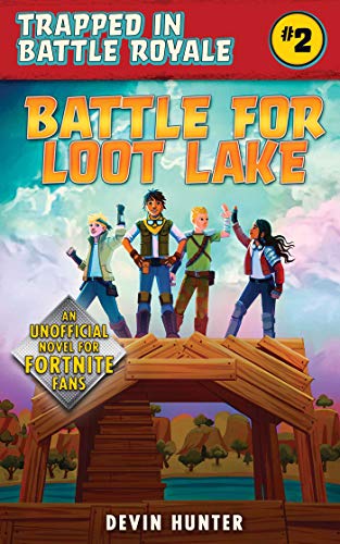 Battle for Loot Lake (Trapped in Battle Royale, Bk. 2) book cover