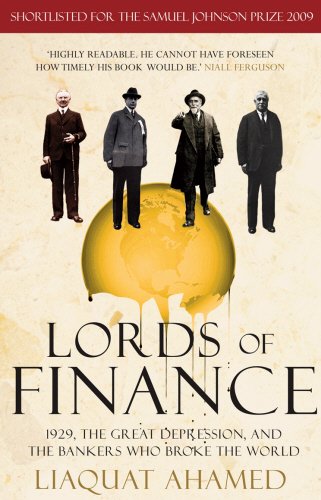 Lords of Finance: 1929  The Great Depression  and the Bankers who Broke the World by Liaquat Ahamed book cover