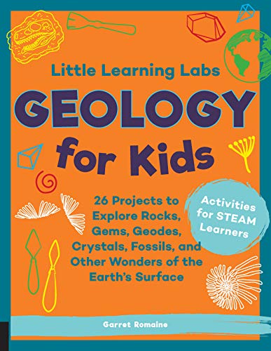 Little Learning Labs: Geology For Kids, Abridged Paperback Edition