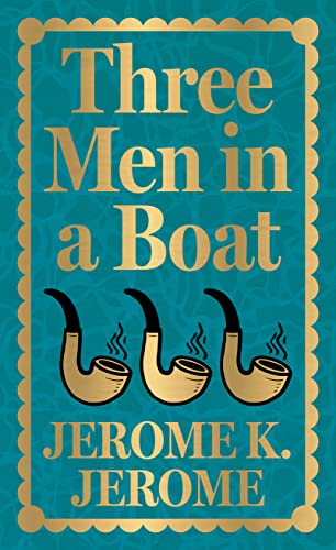 Three Men in a Boat (Deluxe Hardbound Edition) book cover