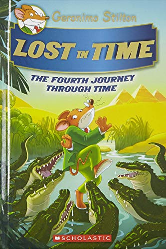 GERONIMO STILTON JOURNEY THROUGH TIME #04: LOST IN TIME book cover