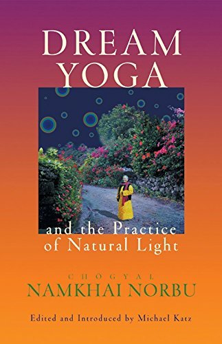 Dream Yoga and the Practice of Natural Light book cover