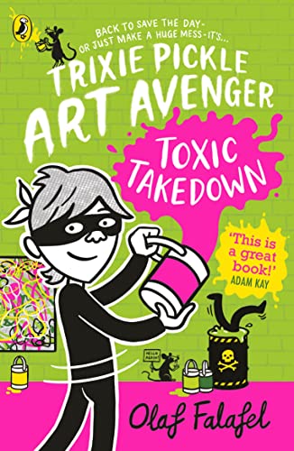 Trixie Pickle Art Avenger: Toxic Takedown book cover
