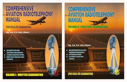 Comprehensive Aviation Radiotelephony Manual (Vol. 1 Written + Vol. 2 Practical Examination) 2026 Edition | As per DGCA India RTR Syllabus | Set of 2 Books