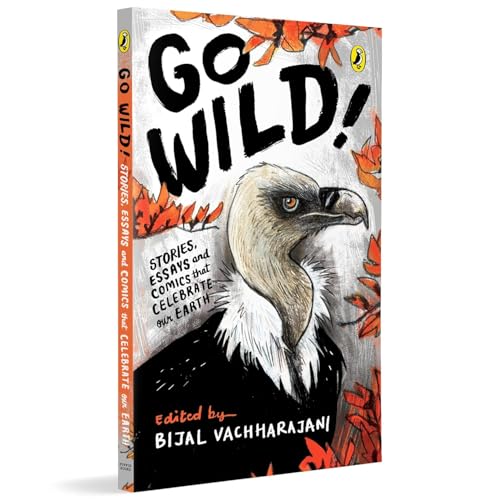 Go Wild: Stories, essays and comics that celebrate the Earth