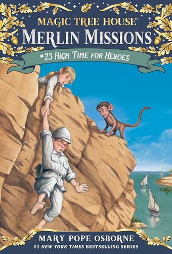 MAGIC TREE HOUSE#23: High Time for Heroes book cover