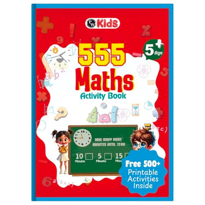 555 Maths Activity Book for Kids Ages 5-10 Years, Fun Math Puzzles, Shapes, Numbers, Brain Games & Practice Sheets, Educational Learning Workbook