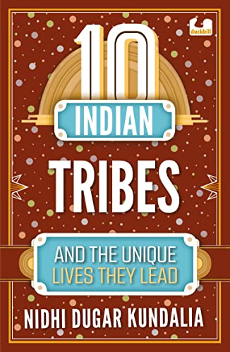 10 Indian Tribes and the Unique Lives They Lead book cover