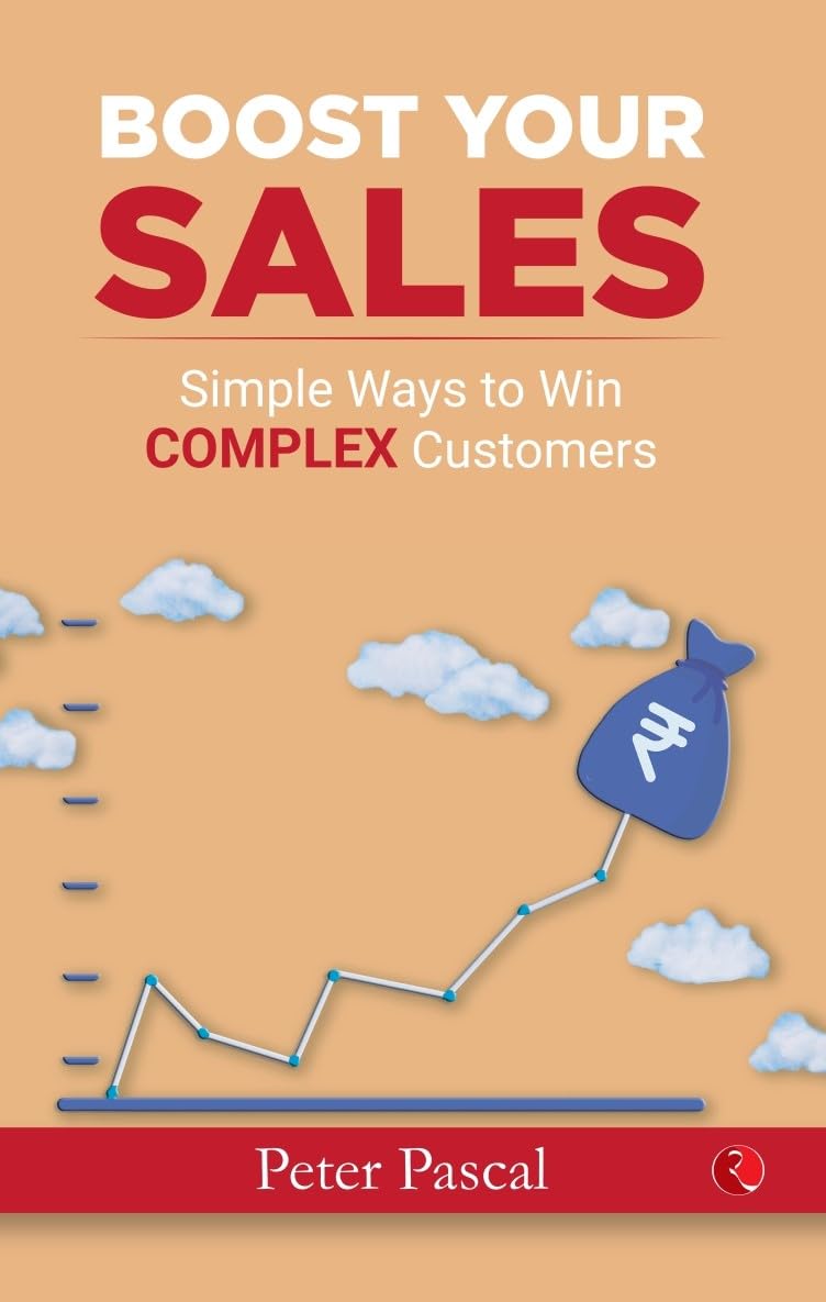Boost Your Sales: Simple Ways to Win Complex Customers