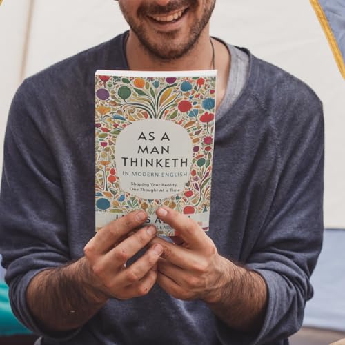As A Man Thinketh in Modern English by James Allen [Premium Paperback] | Easy to Read Vs Original | Self Improvement Books | Human Psychology Book Under 100 Pages | Manifest and Think Better Thoughts