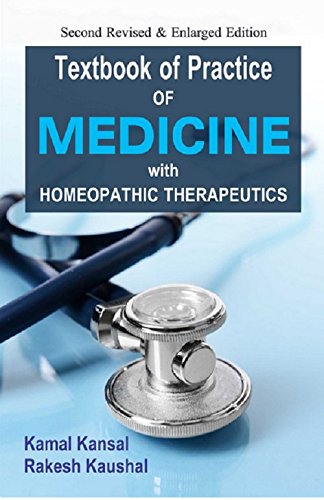Guide to Practice of Medicine with Homoeopathic Therapeutics 3rd edition: 2nd Edition: 1 by Kamal Kansal (Author), No (Illustrator) book cover