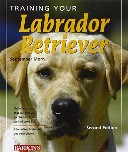 Training Your Labrador Retriever book cover