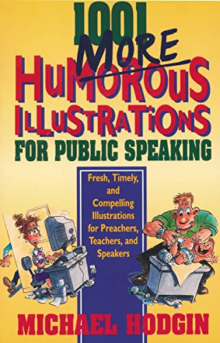 1001 More Humorous Illustrations for Public Speaking: Fresh, Timely, and Compelling Illustrations fo book cover