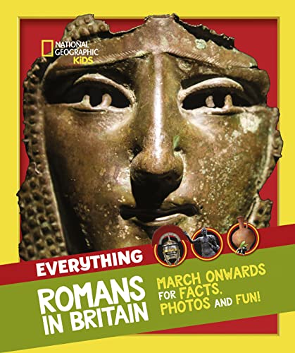 EVERYTHING: ROMANS IN BRITAIN: March onwards for facts, photos and fun! book cover