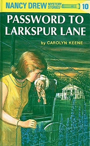 Nancy Drew 10: Password to Larkspur Lane by Carolyn Keene (Author) book cover