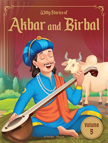 Witty Stories of Akbar and Birbal - Volume 5: Illustrated Humorous Stories For Kids book cover