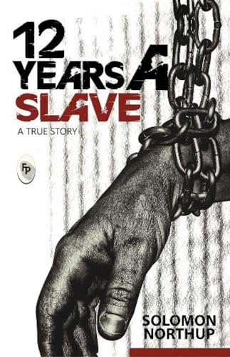 12 Years A Slave : A True Story  - Fingerprint! book cover