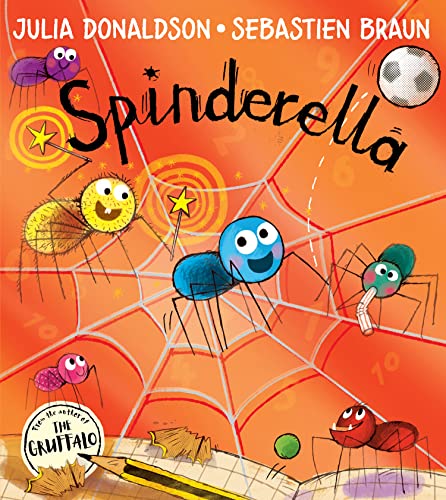 HarperCollins Publishers India Spinderella: The Number One Bestselling Children's Picture Book From Master Storyteller Julia Donaldson, Author Of The Hospital Dog!