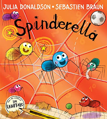 HarperCollins Publishers India Spinderella: The Number One Bestselling Children's Picture Book From Master Storyteller Julia Donaldson, Author Of The Hospital Dog!