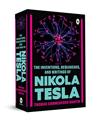 The Inventions, Researches, and Writings of Nikola Tesla book cover