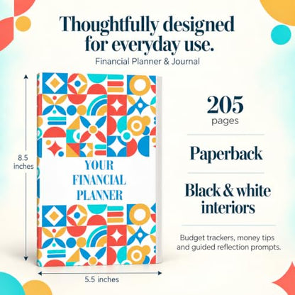 Your Financial Planner and Journal (205 Pages) | Budgeting, Saving, Investing, Debt Tracking, and Money Mindset Tool for Beginners: Learn Money Basics. Plan Simply. One Step at a Time